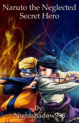 Naruto: The Neglected Hero .